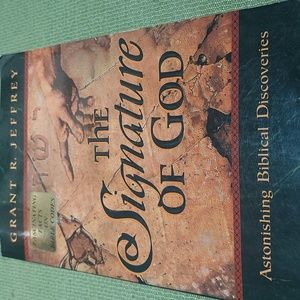 Grant R. JeffreyThe Signature of God: Astonishing Biblical Discoveries
